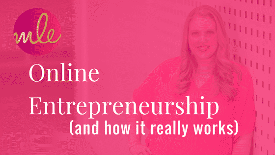 How Online Entrepreneurship Really Works