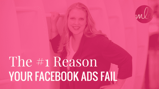 The #1 Reason Your Facebook Ads Fail